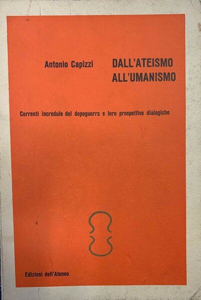 Dall'ateismo all'umanismo.