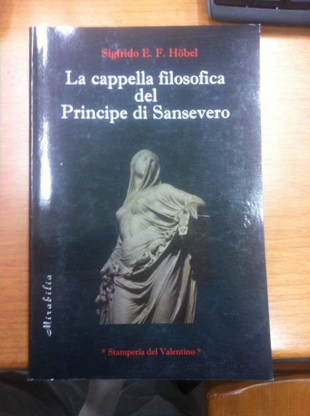 La cappella filosofica del Principe di Sansevero