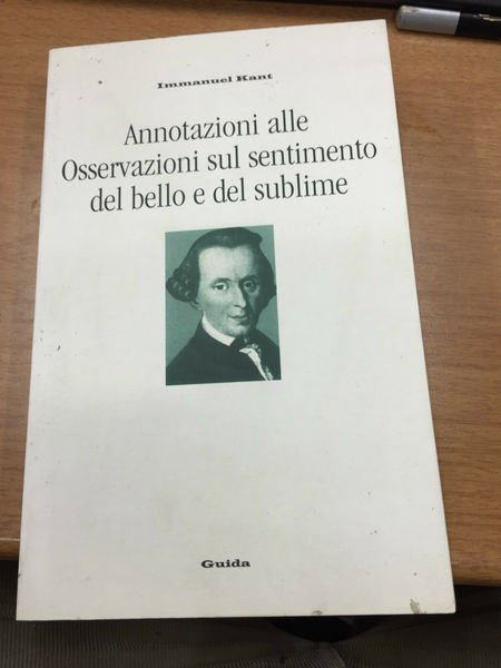 Annotazioni alle Osservazioni sul sentimento del bello e del sublime