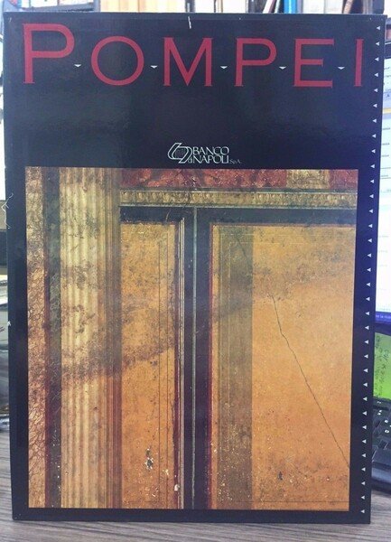Pompei. Volume Primo