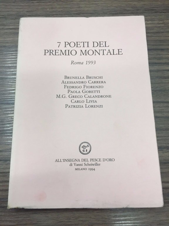 7 poeti del premio Montale. Roma 1993