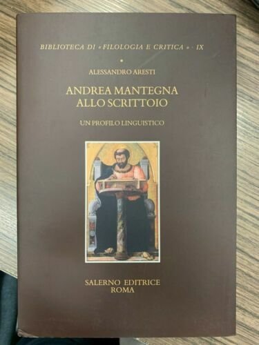 Andrea Mantegna allo scrittoio. Un profilo linguistico