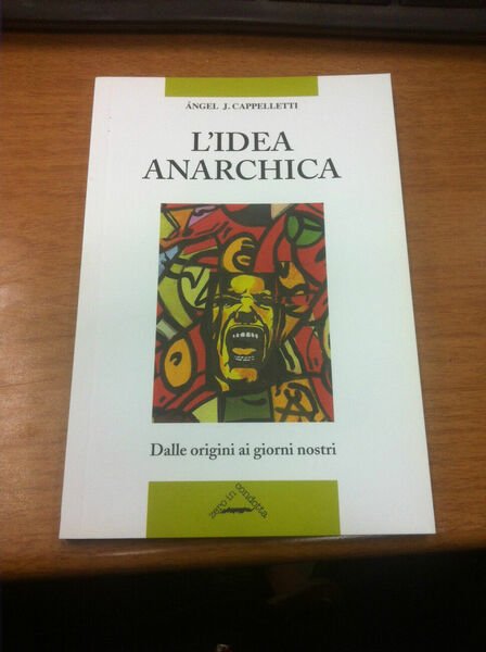 L'idea anarchica