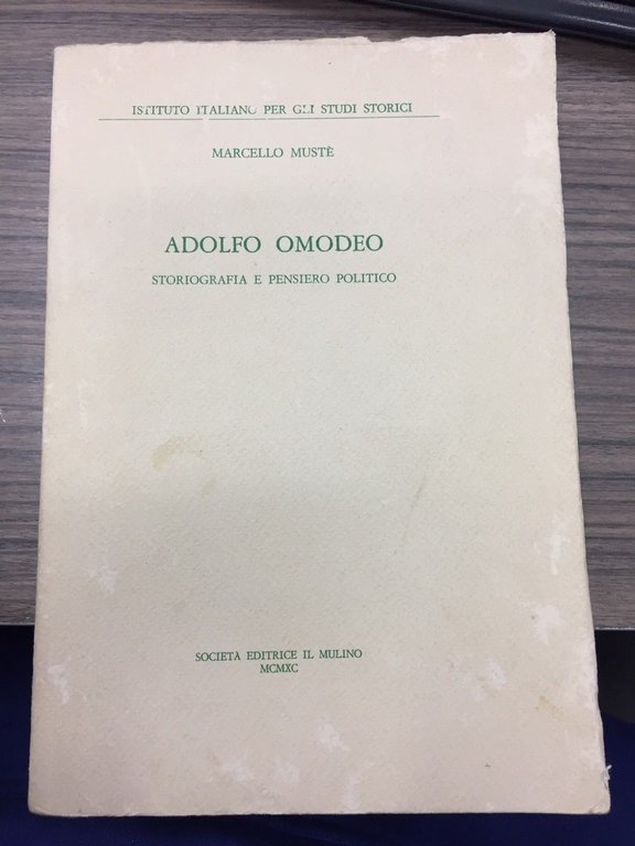 Adolfo Omodeo storiografia e pensiero politico