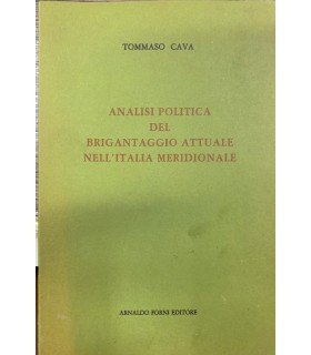 Analisi politica del brigantaggio attuale nell'italia meridionale.