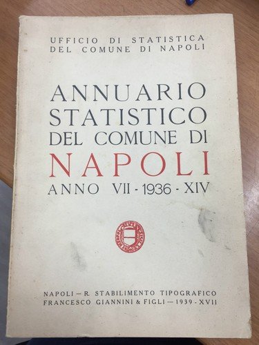 Annuario statistico del comune di Napoli per il 1936