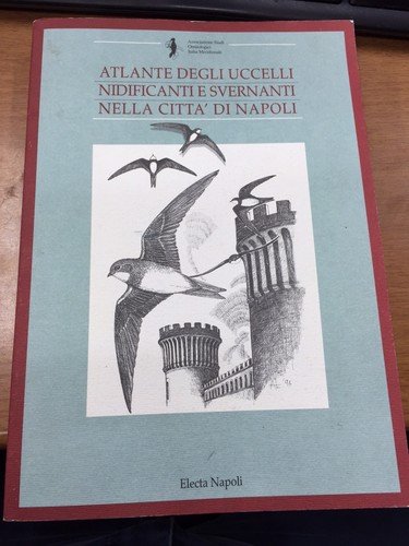 Atlante degli uccelli nidificanti e svernanti nella città di Napoli