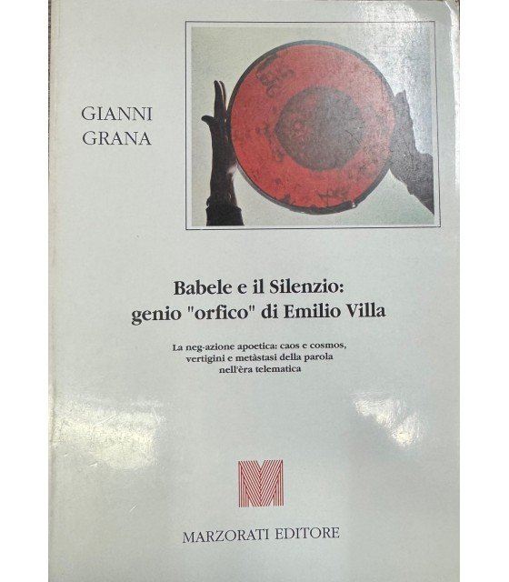 Babele e il Silenzio: genio "orfico" di Emilio Villa. | Immagine principale