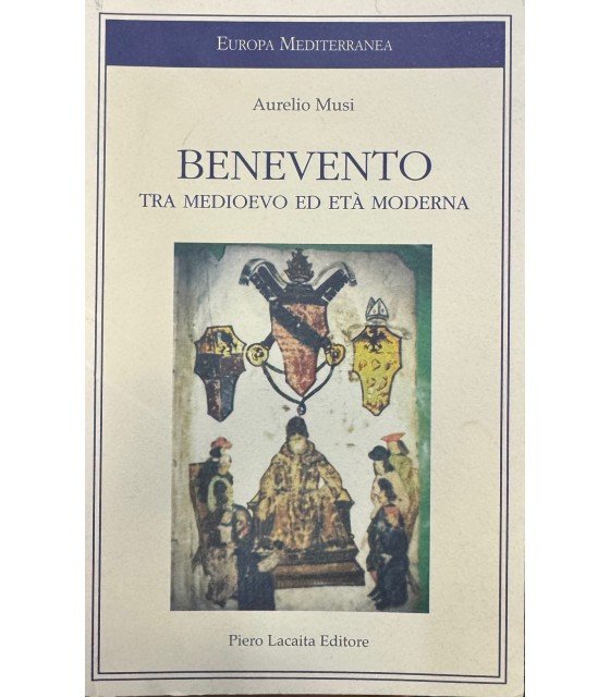 Benevento tra medioevo ed età moderna. | Immagine principale