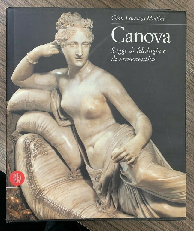 Canova. Saggi di filologia e di ermeneutica