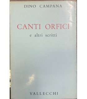 Canti orfici e altri scritti.