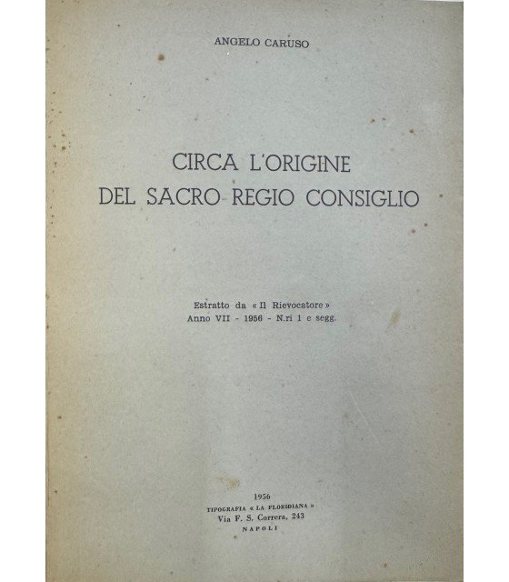 Circa l'oigine del sacro regio consiglio. | Immagine principale