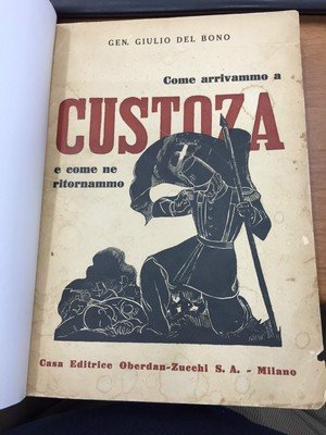 Come arrivammo a Custoza e come ne ritornammo