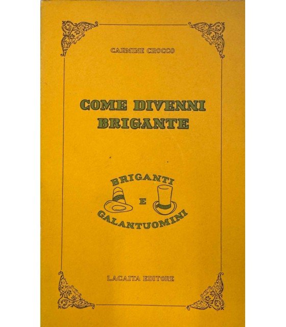 Come divenni brigante. | Immagine principale