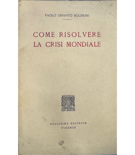 Come risolvere la crisi mondiale. | Immagine principale