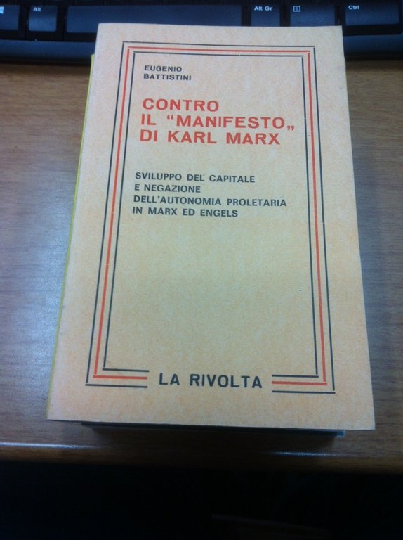 Contro il "Manifesto" di Karl Marx