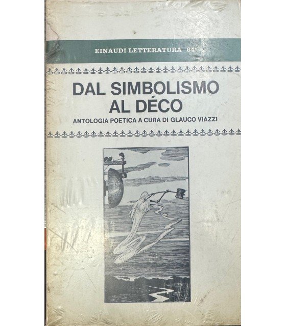 Dal simbolismo al Decò. 2 voll. | Immagine principale