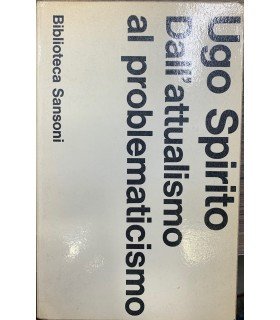 Dall'attualismo al problematicismo.