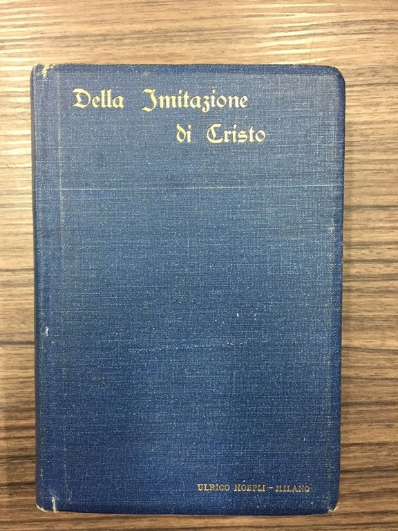 Della imitazione di Cristo. Libri quattro