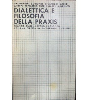 Dialettica e filosofia della Praxis.