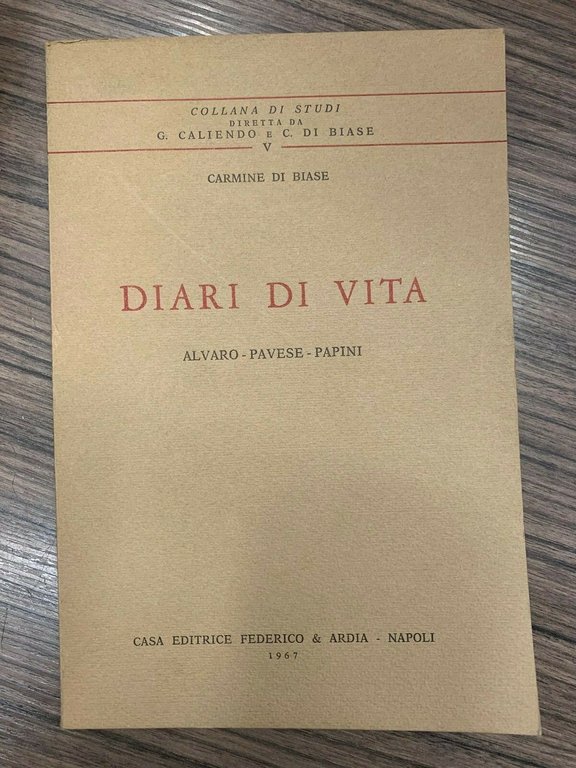 Diari di Vita. Alvaro - Pavese - Papini