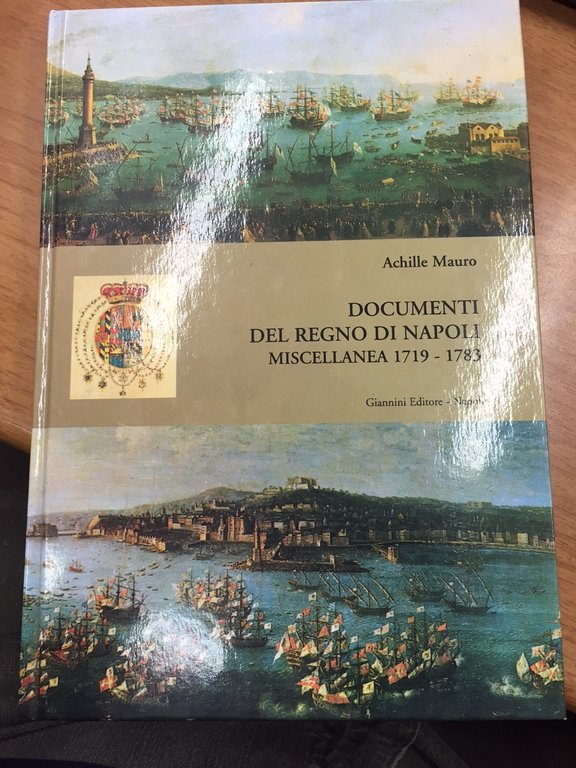 Documenti del Regno di Napoli. Miscellanea 1719-1783