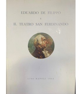 Eduardo De Filippo e il teatro San Ferdinando.