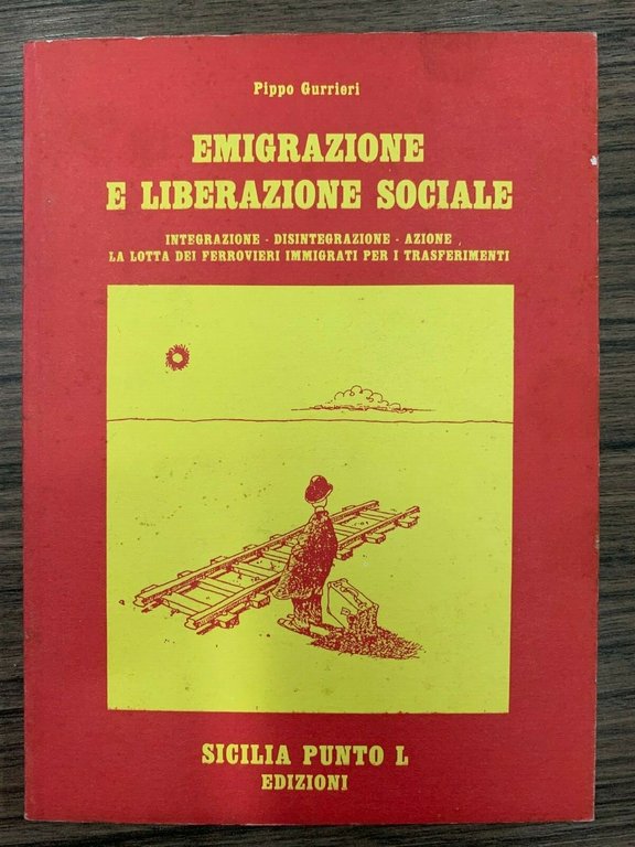 Emigrazione e liberazione socialie