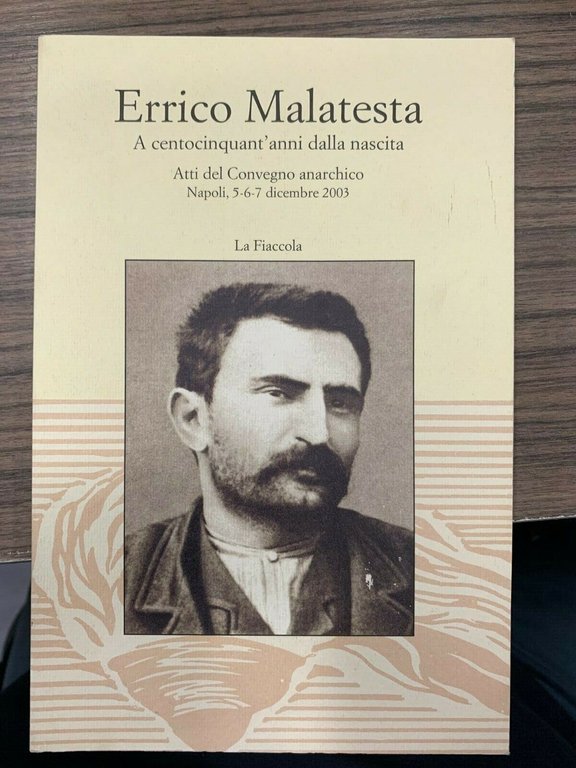 Errico Malatesta. A centocinquant'anni dalla nascita