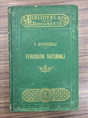 Fenomeni naturali. Nozioni di cosmografia, astronomia e fisica terrestre