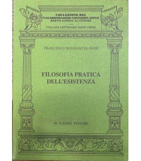 Filosofia pratica dell'esistenza.