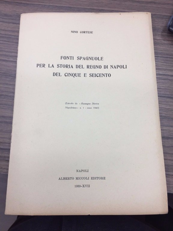 Fonti spagnuole per la storia del Regno di Napoli del …