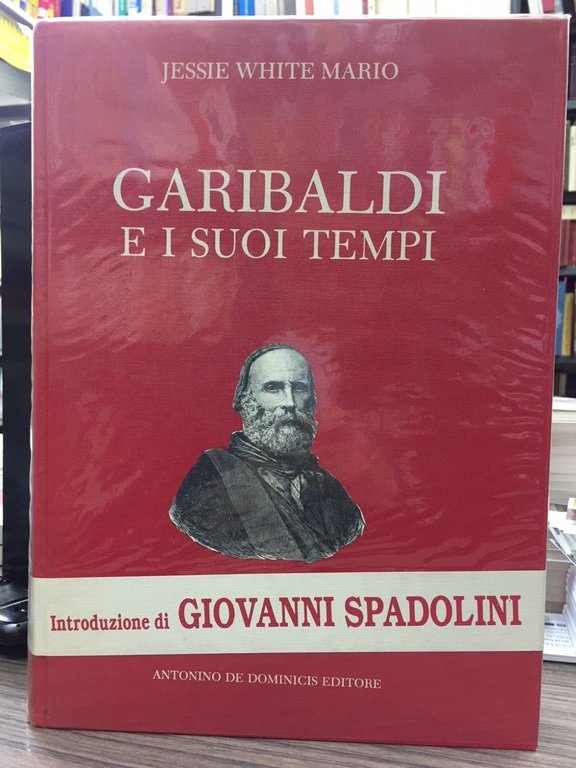 Garibaldi e i suoi tempi