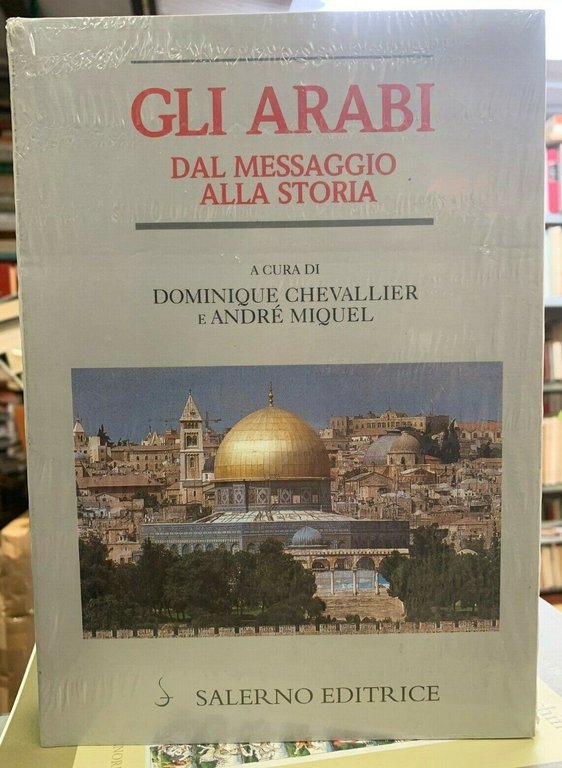 Gli arabi dal messaggio alla storia