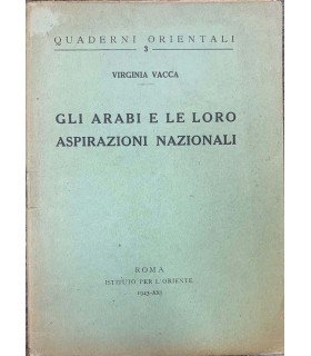Gli arabi e le loro aspirazioni nazionali.