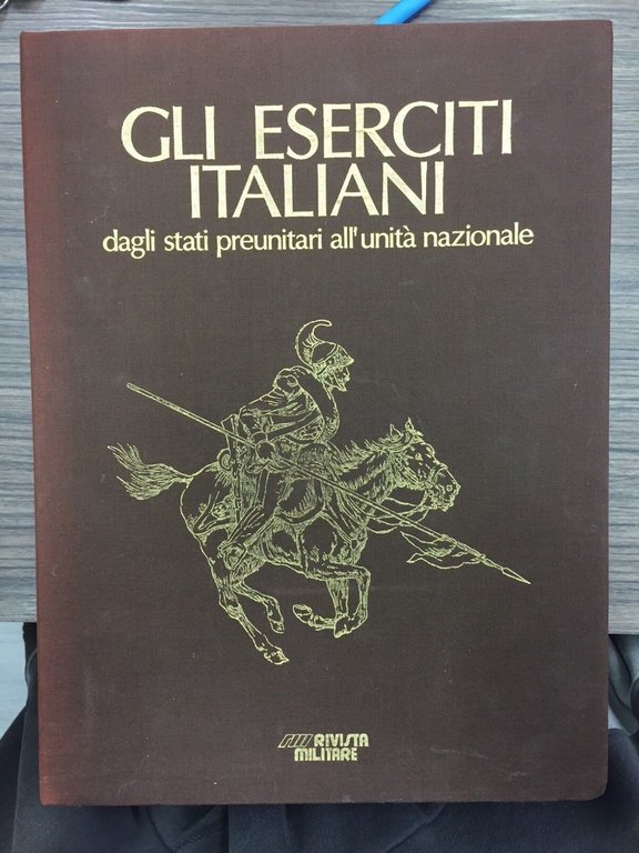 Gli eserciti italiani dagli stati preunitari all'unità nazionale