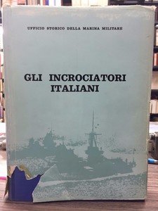Gli incrociatori italiani 1861-1964