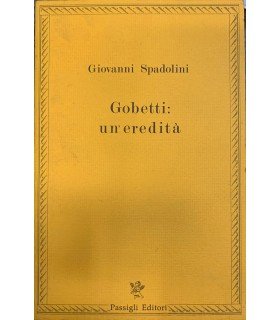 Gobetti: un'eredità.