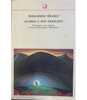 Guarda e non fermarti.