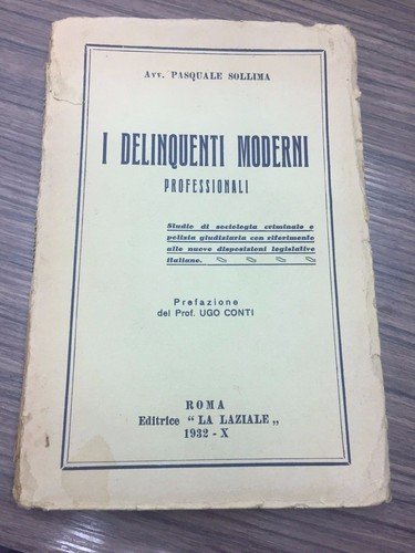 I delinquenti moderni professionali
