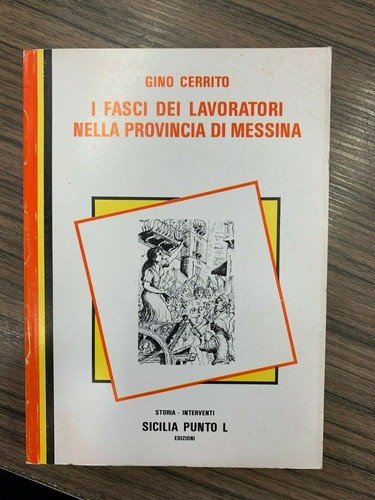 I fasci dei lavoratori nella provincia di Messina