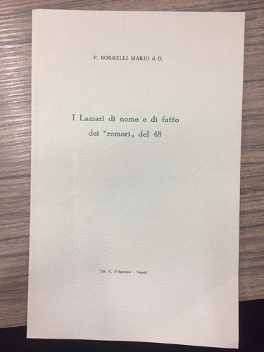 I Lazzari di nome e di fatto dei "romori" del …