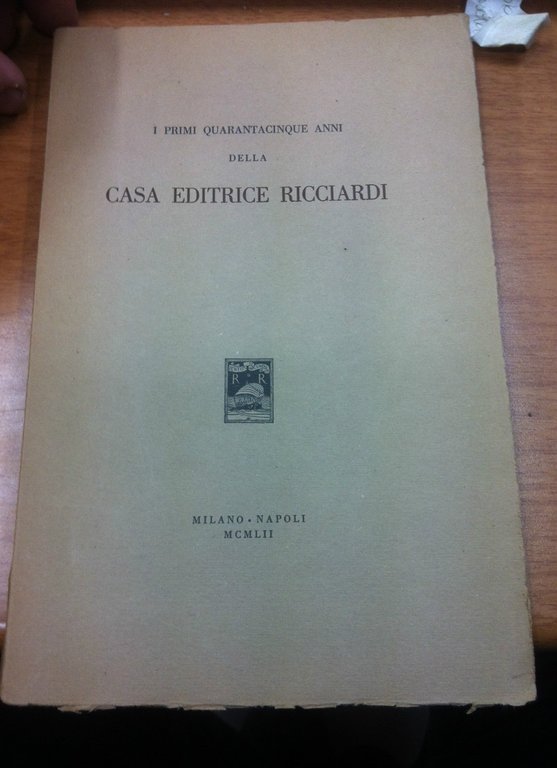 I primi quarantacinque anni della Casa Editrice Ricciardi