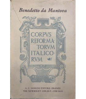 Il beneficio di Cristo con le versioni del secolo XVI. …