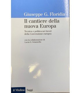 Il cantiere della nuova Europa.