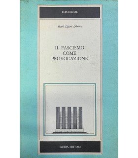 Il fascismo come provocazione.