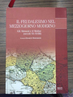 Il feudalismo nelo mezzogiorno moderno