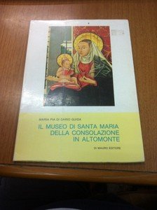 Il museo di Santa Maria della consolazione in altomonte