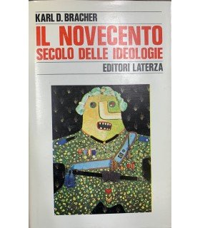 Il novecento secolo delle ideologie.