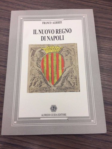 Il nuovo regno di Napoli